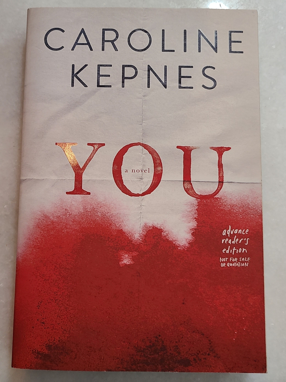 YOU by Caroline Kepnes - Advanced Reader's Edition - VERY RARE